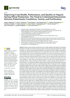 Improving Crop Health, Performance, and Quality in Organic Spring Wheat Production: The Need to Understand Interactions between Pedoclimatic Conditions, Variety, and Fertilization