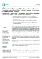 Variation in the Physiological Condition of Common Coral Trout (Plectropomus leopardus) Unrelated to Coral Cover on the Great Barrier Reef, Australia