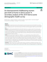 Do disempowered childbearing women give birth at home in Sierra Leone? A secondary analysis of the 2019 Sierra Leone demographic health survey