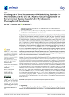 The Impact of Two Recommended Withholding Periods for Omeprazole and the Use of a Nutraceutical Supplement on Recurrence of Equine Gastric Ulcer Syndrome in Thoroughbred Racehorses