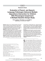 Evaluation of Parent- and Speech-Language Pathologist-Delivered Multiple Oppositions Intervention for Children With Phonological Impairment: A Multiple-Baseline Design Study
