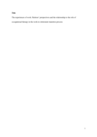 The experiences of work: Retirees' perspectives and the relationship to the role of occupational therapy in the work-to-retirement transition process