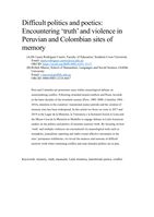 Difficult Politics and Poetics: Encountering "Truth" and Violence in Peruvian and Colombian Sites of Memory