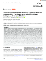 Uncovering Complexities in Reducing Aggression, Conflict and Restrictive Practices in Acute Mental Healthcare Settings: An Overview of Reviews