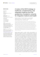 A review of the WHO strategy on traditional, complementary, and integrative medicine from the perspective of academic consortia for integrative medicine and health