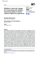 Children's voices for change: Co-researching with children and young people as family violence experts by experience