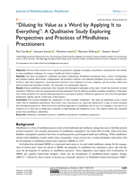 “Diluting Its Value as a Word by Applying It to Everything”: A Qualitative Study Exploring Perspectives and Practices of Mindfulness Practitioners