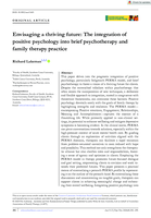 Envisaging a thriving future: The integration of positive psychology into brief psychotherapy and family therapy practice