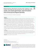 Determining the best practice for Sydney rock oyster, Saccostrea glomerata, reef restoration and enhanced ecological benefits