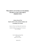 Wellbeing of Australian Boarders: Student, Staff and Parent Perspectives.