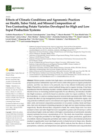 Effects of Climatic Conditions and Agronomic Practices on Health, Tuber Yield, and Mineral Composition of Two Contrasting Potato Varieties Developed for High and Low Input Production Systems