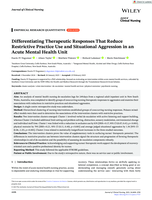 Differentiating Therapeutic Responses That Reduce Restrictive Practice Use and Situational Aggression in an Acute Mental Health Unit