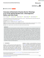 Outcomes of Restrictive Practice Review Meetings in an Acute Mental Health Unit: A Retrospective Before-and-After Study