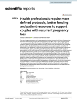 Health professionals require more defined protocols, better funding and patient resources to support couples with recurrent pregnancy loss