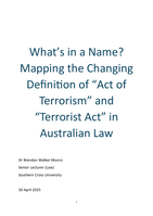What’s in a Name? Mapping the Changing Definition of “Act of Terrorism” and “Terrorist Act” in Australian Law