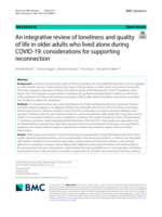 An integrative review of loneliness and quality of life in older adults who lived alone during COVID-19: considerations for supporting reconnection