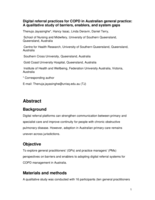 PLOS ONE Digital referral practices for chronic obstructive pulmonary disease in Australian general practice: A qualitative study of barriers, enablers, and system gaps. Additional Information: Question Response Powered by Editorial Manager® and ProduXion Manager® from Aries Systems Corporation