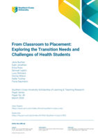 From Classroom to Placement: Exploring the Transition Needs and Challenges of Health Students From Classroom to Placement: Exploring the Transition Needs and Challenges of Health Students