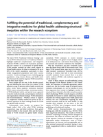 Fulfilling the potential of traditional, complementary and integrative medicine for global health: addressing structural inequities within the research ecosystem