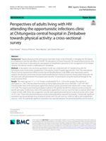 Perspectives of adults living with HIV attending the opportunistic infections clinic at Chitungwiza central hospital in Zimbabwe towards physical activity: a cross-sectional survey