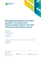 Reimagining hospitality and tourism education: The impact of an immersive block model at The Hotel School Australia (Practice report)