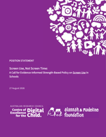 Position Statement - Screen Use, Not Screen Time: A Call for Evidence-Informed Strength-Based Policy on Screen Use in Schools